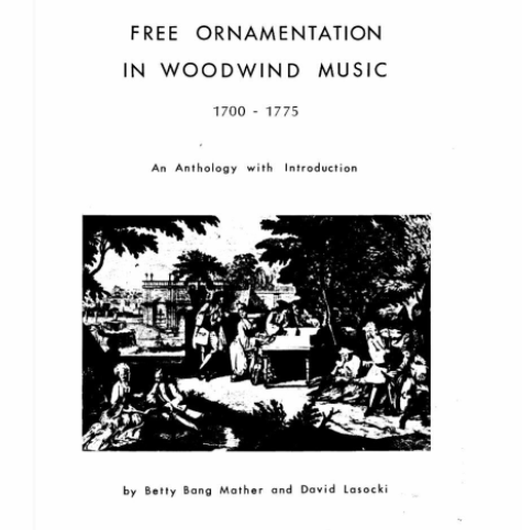 Free Ornamentation for Woodwind Instruments, 1700-1775: An Anthology with Introduction