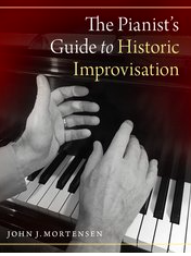 The Pianist’s Guide to Historic Improvisation