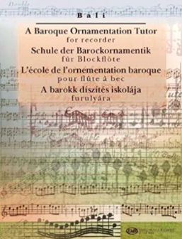 A Baroque Ornamentation Tutor for Recorder: For Recorder & Keyboard