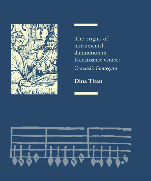 New research developments on Silvestro Ganassi’s Opera Intitulata Fontegara