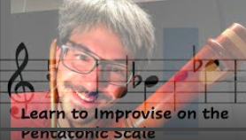 Learn to improvise on the pentatonic Scale