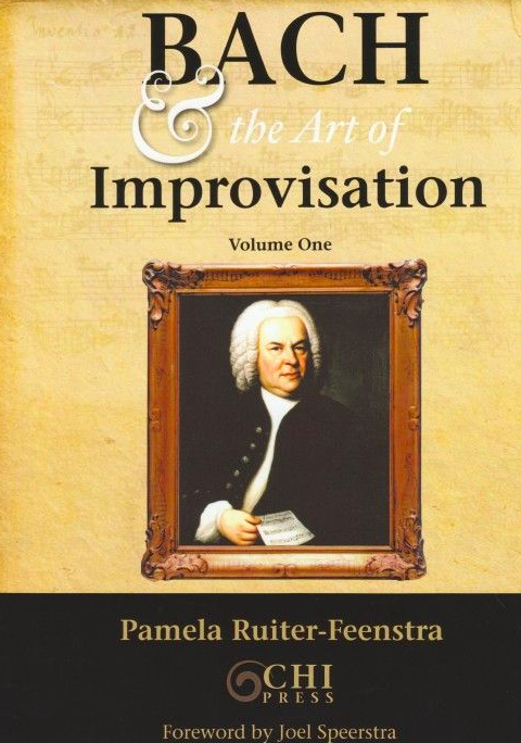 Bach and the Art of Improvisation Vol. I & II