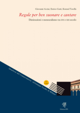 Regole per ben suonare e cantare | Diminuzioni e mensuralismo tra XVI e XIX secolo