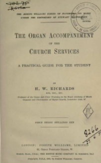 The organ accompaniment of the church services : a practical guide for the student